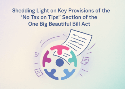 Shedding Light on the ‘No Tax on Tips’ Sec. of The OBBBA