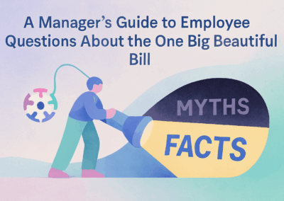 A Manager’s Guide to Employee Questions About the OBBBA